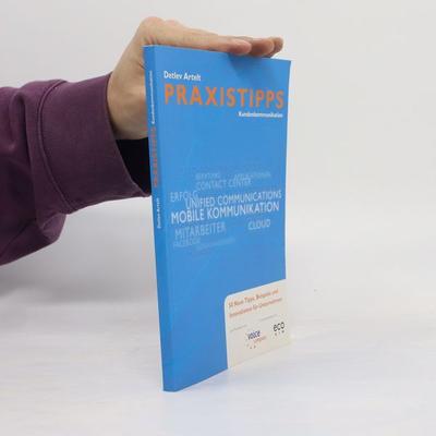 Praxistipps, Kundenkommunikation, Taschenbuch von Detlev Artelt, Aixvox, 978-3-9813914-4-2
