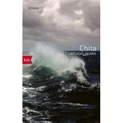 Chita, Taschenbuch von Lafcadio Hearn, btb