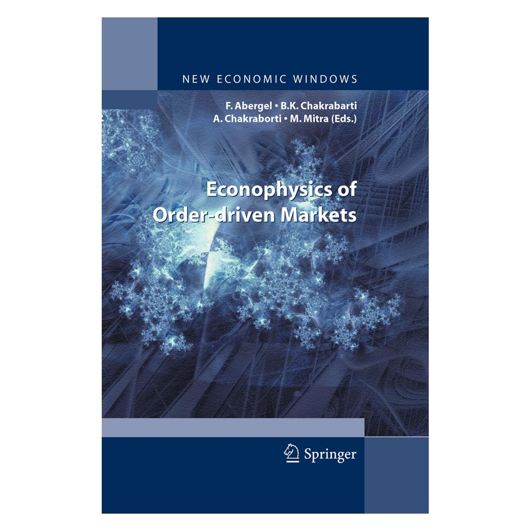Springer Econophysics of Order-driven Markets (Englisch, Anirban Chakraborti, Bikas Chakrabarti, Frédéric Abergel, K Chakrabarti, Manipushpak Mitra) (55948557)
