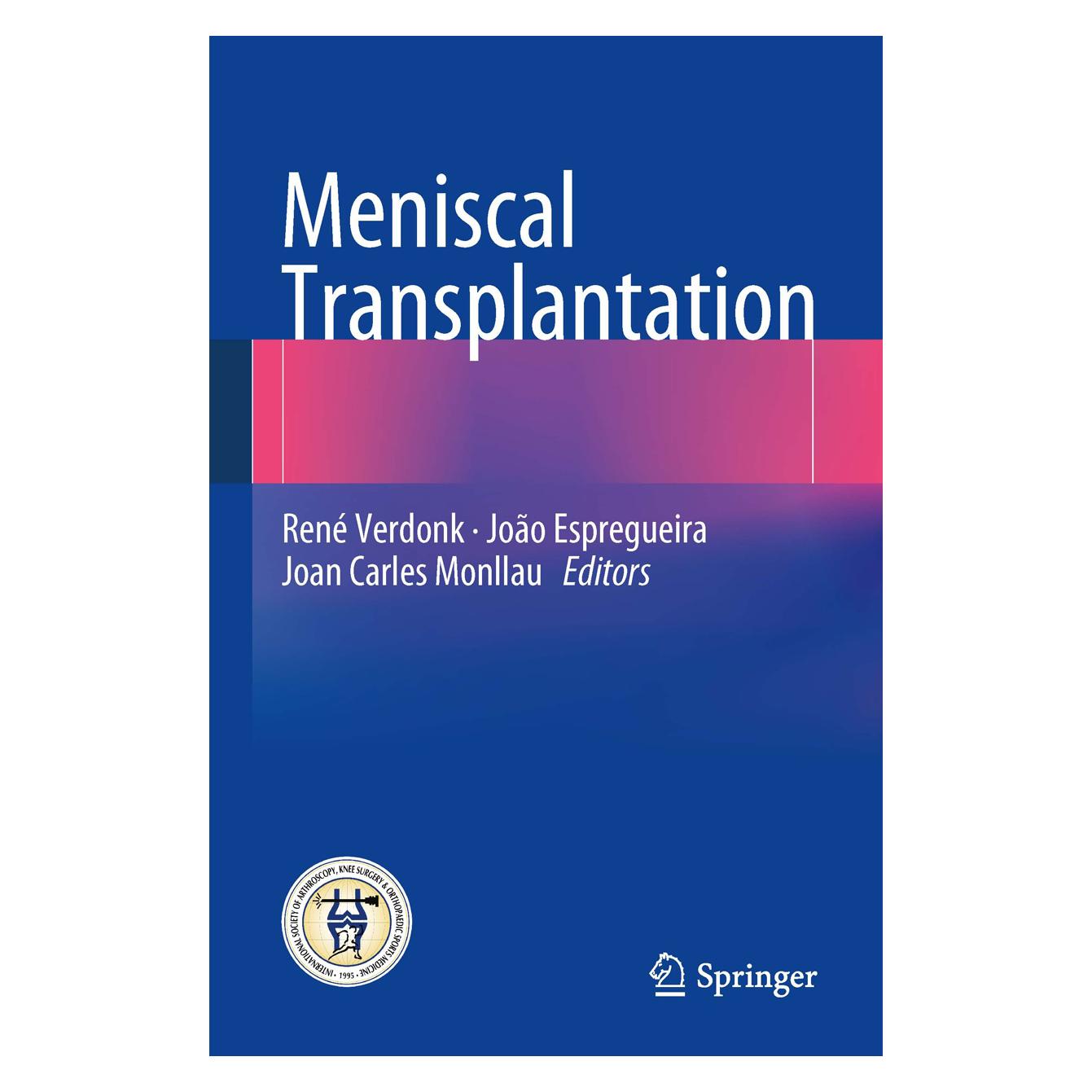 Springer Meniscal Transplantation (Englisch, Softcover, Joan Carles Monllau, João Espregueira Mendes, René Verdonk) (55519936)