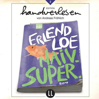 Naiv.Super - Erlend Loe, Audio, 9783947966349