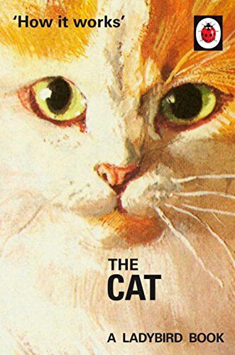 Jason Hazeley - How it Works: The Cat (Ladybirds for Grown-Ups) - Preis vom 01.10.2026 17:08:56 h