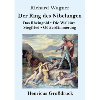 Der Ring des Nibelungen (Großdruck) -