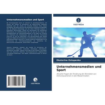 Unternehmensmedien und Sport, Taschenbuch von Ekaterina Ostapenko, Verlag Unser Wissen, 978-620-8-69985-7