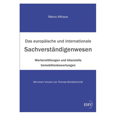 EHV Das internationale Sachverständigenwesen (Softcover, Marco Althaus) (55521851)