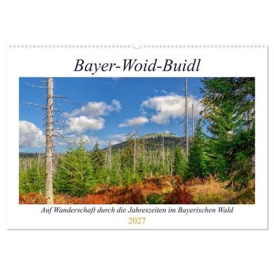Bayer-Woid-Buidl (Wandkalender 2027 DIN A2 quer), CALVENDO Monatskalender