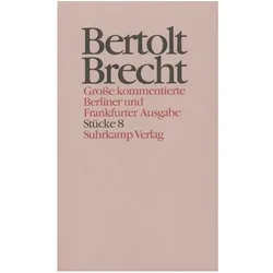 Brecht:Werke. Grosse kommentierte Ber.08, Belletristik von Bertolt Brecht