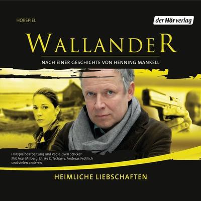 Heimliche Liebschaften - Henning Mankell, Audio, 9783844500202
