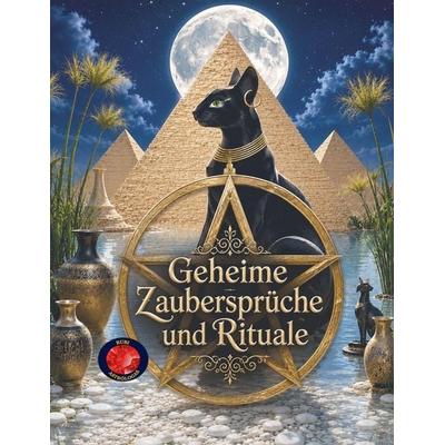 Geheime Zaubersprüche und Rituale, Taschenbuch von Alina A. Rubi, Independently Published