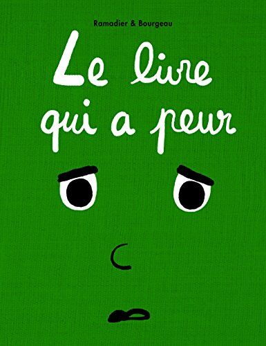 Ramadier Cédric Bourgeau Vincent - Le livre qui a peur - Preis vom 10.10.2026 11:48:34 h