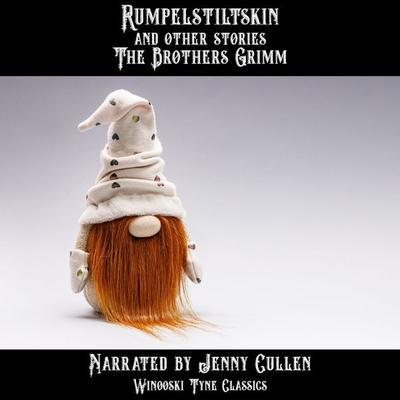 Rumpelstiltskin and Other Stories - The Brothers Grimm, Audio, 4067248355312