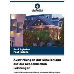 Auswirkungen der Schulanlage auf die akademischen Leistungen, Ratgeber von Paul Agbatse, Paul Iorlaha