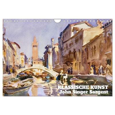Klassische Kunst - John Singer Sargent (Wandkalender 2027 DIN A4 quer), CALVENDO Monatskalender