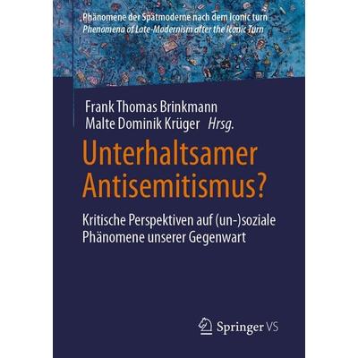 Unterhaltsamer Antisemitismus?, Taschenbuch von , Springer Fachmedien Wiesbaden GmbH, 978-3-658-48553-5