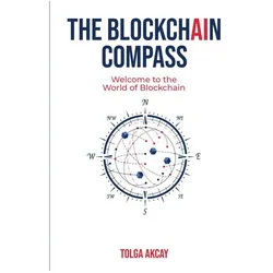 The Blockchain Compass, Sachbücher von Tolga Akcay