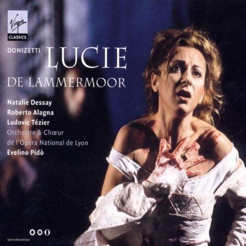 Natalie Dessay - Donizetti - Lucie de Lammermoor / Dessay, Alagna, Tézier, Opéra National de Lyon, Pidò - Preis vom 07.10.2026 11:45:10 h