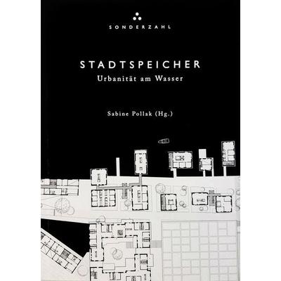 STADTSPEICHER. Urbanität am Wasser, Paperback von , Sonderzahl, 978-3-85449-521-5