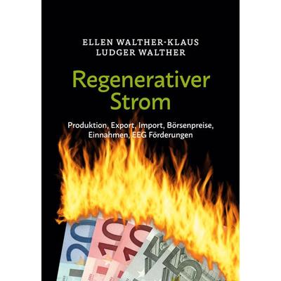Regenerativer Strom, Taschenbuch von Ludger Walther,Ellen Walther-Klaus, BoD – Books on Demand, 978-3-7597-8936-5