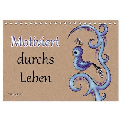 Motiviert durchs Leben (Tischkalender 2027 DIN A5 quer), CALVENDO Monatskalender