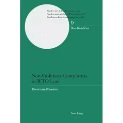 Non-Violation Complaints in WTO Law, Fachbücher von Dae-Won Kim
