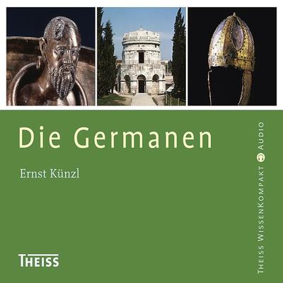Die Germanen - Ernst Künzl, Audio, 9788711810620