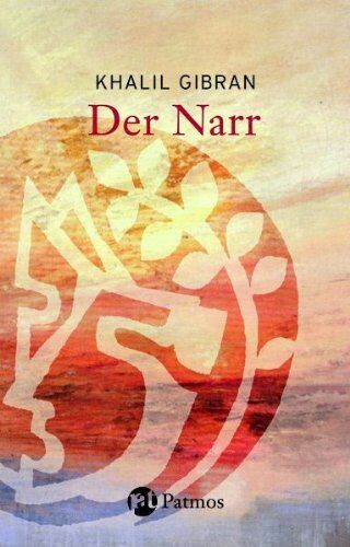 Khalil Gibran - Der Narr: Lebensweisheit in Parabeln - Preis vom 30.09.2026 09:01:18 h