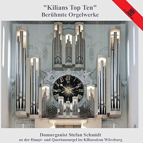 Stefan Schmidt - Kilians Top Ten-Berhmte Orgelwerke - Preis vom 13.10.2026 11:25:28 h