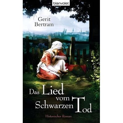 Das Lied vom Schwarzen Tod, Paperback von Gerit Bertram, Blanvalet