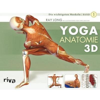 Yoga-Anatomie 3D, Taschenbuch von Ray Long, Riva, 978-3-86883-092-7