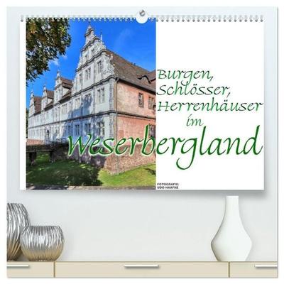 Burgen, Schlösser, Herrenhäuser im Weserbergland (hochwertiger Premium Wandkalender 2027 DIN A2 quer), Kunstdruck in Hochglanz