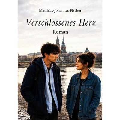 Verschlossenes Herz, Taschenbuch von Matthias-Johannes Fischer, BoD – Books on Demand, 978-3-695-74604-0