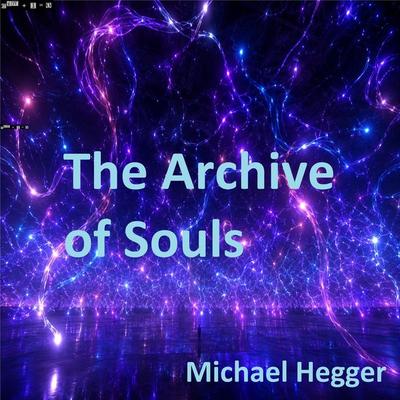 The Archive of Souls - Michael Hegger, Audio, 9783695664054