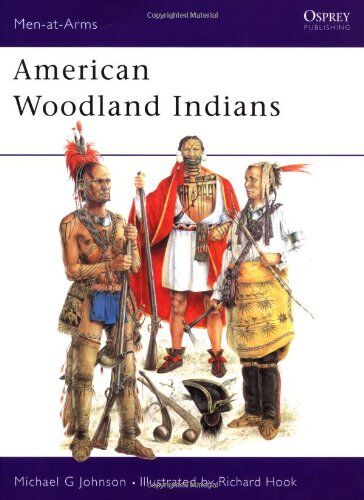 Michael Johnson - American Woodland Indians (Men-at-Arms) - Preis vom 04.10.2026 03:51:26 h