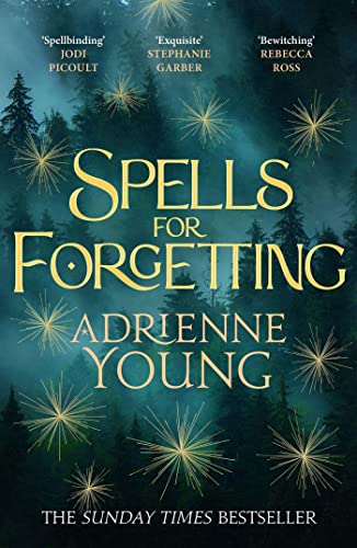 Adrienne Young - Spells for Forgetting: the spellbinding magical mystery full of dark secrets and first love - Preis vom 10.10.2026 11:48:34 h