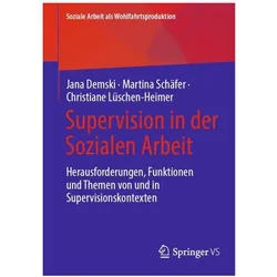 Supervision in der Sozialen Arbeit, Fachbücher von Jana Demski, Martina Schäfer, Christiane Lüschen-Heimer