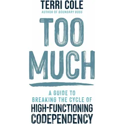 Too Much, Ratgeber von Terri Cole