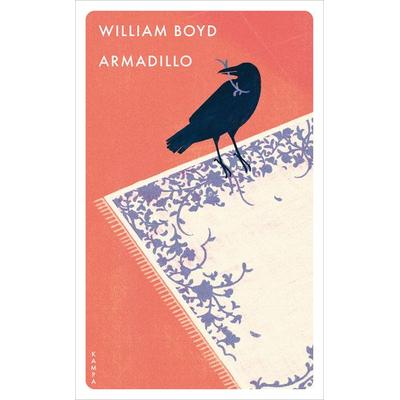 Armadillo, Taschenbuch von William Boyd, Kampa Verlag