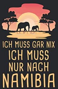 Traveler, Blue Suitcase - Ich Muss Gar Nix Ich Muss Nur Nach Namibia: Afrika Reisetagebuch und Notizbuch zum Selberschreiben & Gestalten von Erinnerungen, Notizen als Reisegeschenk/Abschiedsgeschenk [Punktkariert] - Preis vom 09.10.2026 07:28:09 h