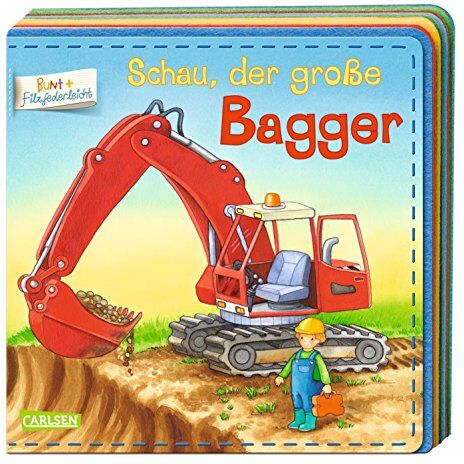 Florian Ahle - BUNT + Filzfederleicht®: Schau, der große Bagger: Pappbilderbuch mit bunten weichen Filzlagen - Preis vom 14.10.2026 23:07:16 h