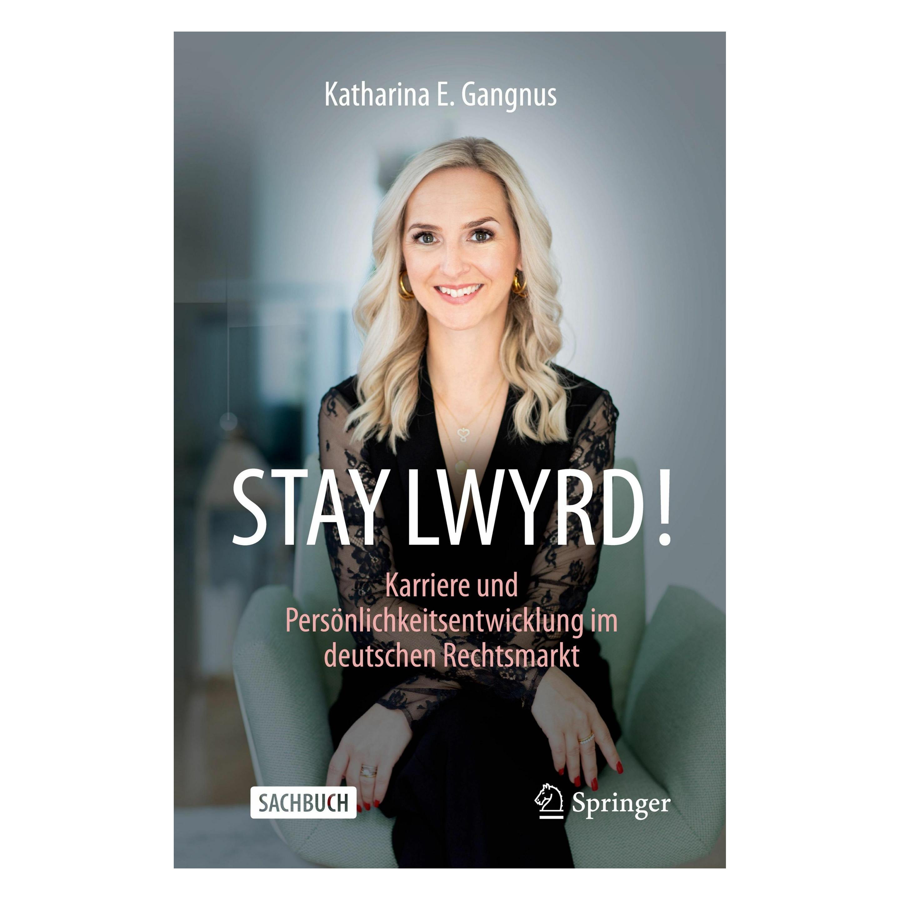 Springer Stay Lwyrd! (Deutsch, Softcover, Katharina E Gangnus, Katharina E. Gangnus) (49480946)