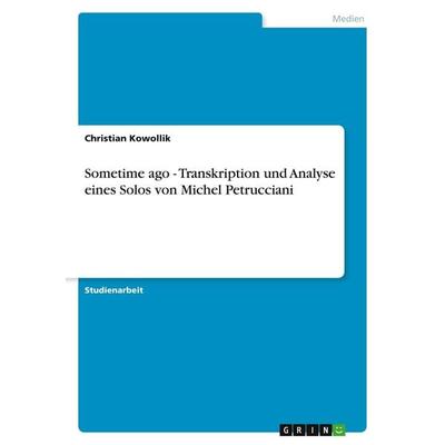 Sometime ago - Transkription und Analyse eines Solos von Michel Petrucciani -