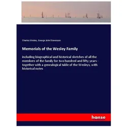 Memorials of the Wesley Family, Belletristik von Charles Wesley, George John Stevenson