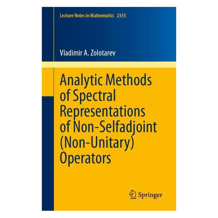 Springer Analytic Methods of Spectral Representations of Non-Selfadjoint (Non-Unitary) Operators (Englisch, Softcover, Vladimir A. Zolotarev) (53144562)