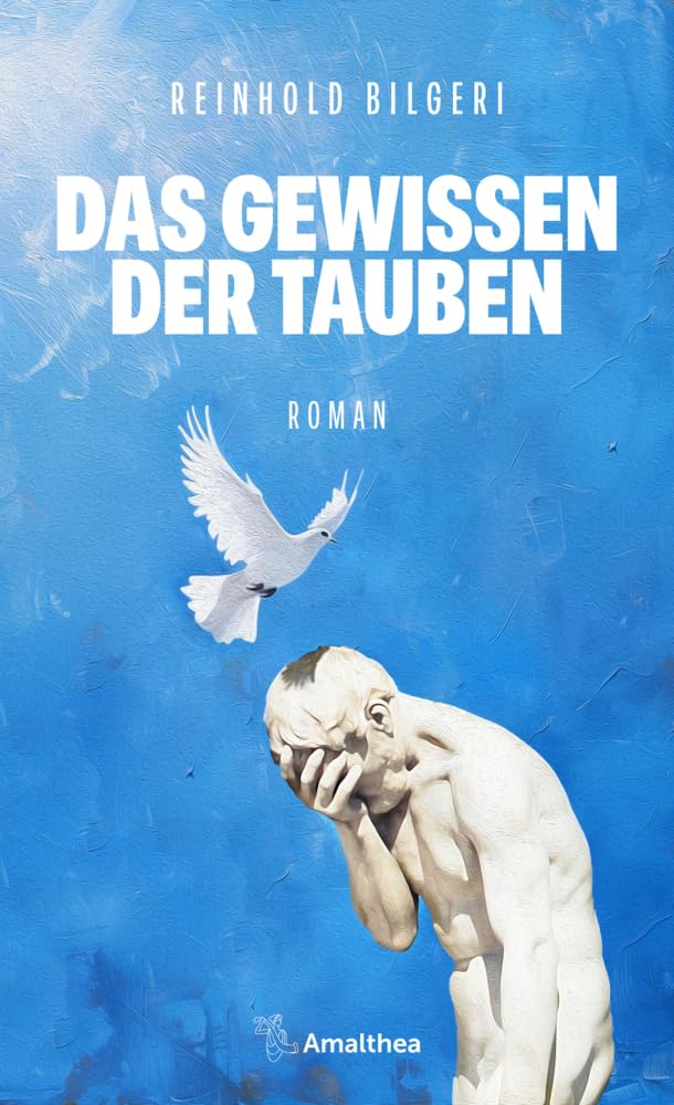 Reinhold Bilgeri - Das Gewissen der Tauben: Roman - Preis vom 11.10.2026 03:10:56 h