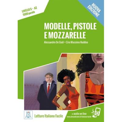 Modelle, pistole e mozzarelle – Nuova Edizione, Taschenbuch von Alessandro De Giuli,Ciro Massimo Naddeo, Hueber, 978-3-19-175351-1