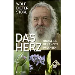 Das Herz und seine heilenden Pflanzen, Ratgeber von Wolf-Dieter Storl