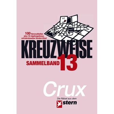 KREUZWEISE Band 13, Taschenbuch von .. Crux, Bookmundo, 978-94-038-4784-9