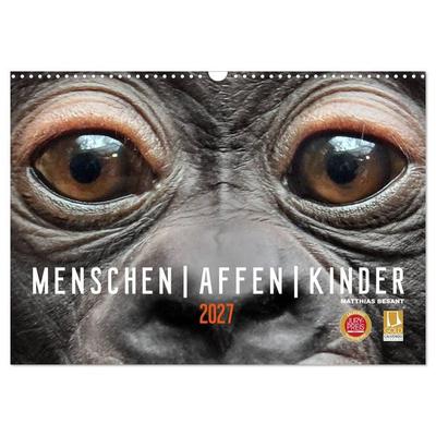 MENSCHEN-AFFEN-KINDER (Wandkalender 2027 DIN A3 quer), CALVENDO Monatskalender