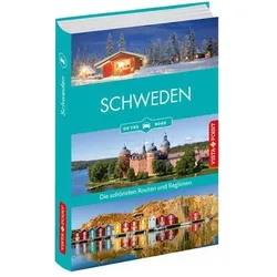Schweden - Die schönsten Reiseregionen und Routen, Ratgeber von Christian Nowak