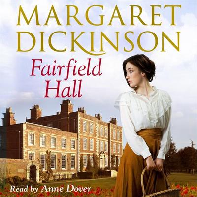 Fairfield Hall - Margaret Dickinson, Audio, 9781447268222